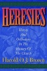 Heresies - Heresy and Orthodoxy in the History of the Church (Paperback) - Harold O J Brown Photo