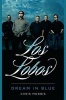 Los Lobos - Dream in Blue (Hardcover) - Chris Morris Photo