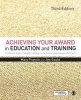 Achieving Your Award in Education and Training - A Practical Guide to Successful Teaching in the Further Education and Skills Sector (Paperback, 3rd Revised edition) - Mary Francis Photo