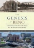 The Genesis of Reno - The History of the Riverside Hotel and the Virginia Street Bridge (Hardcover) - Jack Harpster Photo