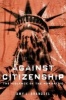 Against Citizenship - The Violence of the Normative (Paperback) - Amy L Brandzel Photo