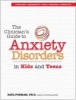 The Clinician's Guide to Anxiety Disorders in Kids & Teens (Paperback) - Paul FoXman Photo