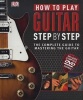 How to Play Guitar Step by Step (Hardcover) - Dk Photo