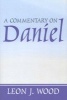 A Commentary on Daniel (Paperback) - Leon Wood Photo