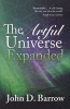 The Artful Universe Expanded (Paperback, 2nd Revised edition) - John Barrow Photo