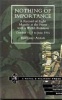 Nothing of Importance - A Record of Eight Months at the Front with a Welsh Battalion October 1915 to June 1916 (Paperback, New ed of 1917 ed) - Bernard Adams Photo