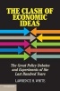 The Clash of Economic Ideas - The Great Policy Debates and Experiments of the Last Hundred Years (Paperback) - Lawrence H White Photo