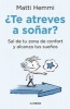 Te Atreves a Sonar / Do You Dare to Dream? (Spanish, Paperback) - Matti Hemmi Photo