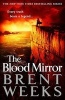 The Blood Mirror (Hardcover) - Brent Weeks Photo