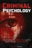 Criminal Psychology - Understanding the Criminal Mind and Its Nature Through Criminal Profiling (Paperback, annotated edition) - Robert Forbes Photo