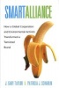 Smart Alliance - How a Global Corporation and Environmental Activists Transformed a Tarnished Brand (Hardcover, New) - J Gary Taylor Photo