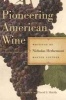 Pioneering American Wine - Writings of , Master Viticulturist (Hardcover) - Nicholas Herbemont Photo