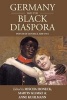 Germany and the Black Diaspora - Points of Contact, 1250-1914 (Paperback) - Mischa Honeck Photo