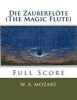 Die Zauberflote (the Magic Flute) - Full Orchestral Score (Paperback) - WA Mozart Photo