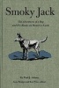 Smoky Jack - The Adventures of a Dog and His Master on Mount Le Conte (Paperback, 2nd annotated edition) - Paul Adams Photo