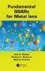 Fundamentals QSARs for Metal Ions (Hardcover, New) - John D Walker Photo