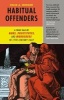 Habitual Offenders - A True Tale of Nuns, Prostitutes, and Murderers in Seventeenth-Century Italy (Hardcover) - Craig A Monson Photo