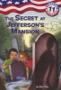 Capital Mysteries #11: The Secret at Jefferson's Mansion (Paperback) - Ron Roy Photo