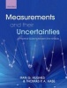 Measurements and Their Uncertainties - A Practical Guide to Modern Error Analysis (Paperback) - Ifan Hughes Photo