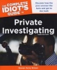 The Complete Idiot's Guide to Private Investigating (Paperback, 3rd edition) - Steven Kerry Brown Photo