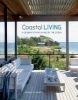 Coastal Living - A Celebration of Living by the Ocean (Hardcover) - Henrietta Heald Photo