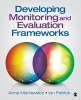 Developing Monitoring and Evaluation Frameworks (Paperback) - Anne Markiewicz Photo