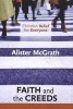 Christian Belief for Everyone - Faith and Creeds (Paperback) - Alister McGrath Photo