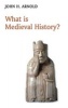 What is Medieval History? (Paperback) - John H Arnold Photo