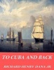 To Cuba and Back (Paperback) - Richard Henry Dana Jr Photo