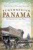 Remembering Panama - Glimpses of the Past (Paperback) - Pamela A Brown Photo