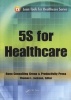 5S for Healthcare (Paperback) - Thomas L Jackson Photo