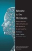 Welcome to the Microbiome - Getting to Know the Trillions of Bacteria and Other Microbes in, on, and Around You (Paperback) - Rob Desalle Photo