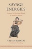 Savage Energies - Lessons of Myth and Ritual in Ancient Greece (Paperback) - Walter Burkert Photo