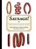 Sausage! - How to Make and Serve Delicious Homemade Chorizo, Bratwurst, Sobrasada, and More (Hardcover) - Johan Akerberg Photo