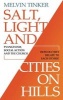 Salt, Light and Cities on Hills (Paperback) - Melvin Tinker Photo