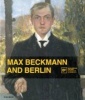 Max Beckmann and Berlin (Paperback) - Barbara Buenger Photo