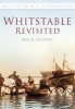 Whistable Revisted (Paperback) - Mick Glover Photo