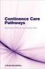 Continence Care Pathways (Paperback) - Valerie Bayliss Photo