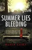 Summer Lies Bleeding (Paperback) - Nuala Casey Photo