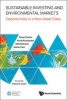 Sustainable Investing and Environmental Markets - Opportunities in a New Asset Class (Hardcover) - Richard Sandor Photo