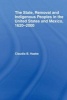 The State, Removal and Indigenous Peoples in the United States and Mexico, 1620-2000 (Paperback) - Claudia Haake Photo