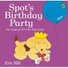 Spot's Birthday Party (Paperback) - Eric Hill Photo