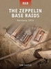 Zeppelin Base Raids - Germany 1914 (Paperback) - Ian Castle Photo