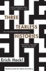 Three Tearless Histories (Hardcover) - Erich Hackl Photo