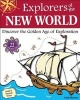 Explorers of the New World - Discover the Golden Age of Exploration with 22 Projects (Paperback) - Carla Mooney Photo