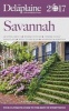 Savannah - The Delaplaine 2017 Long Weekend Guide (Paperback) - Andrew Delaplaine Photo