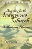 Searching for the Indigenous Church* - A Missionary Pilgrimage (Paperback) - Daniels Gene Photo