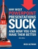 Why Most Powerpoint Presentations Suck (Paperback, 3rd) - Rick Altman Photo