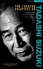 The Theatre Practice of Tadashi Suzuki - A Critical Study with DVD Examples (Hardcover, Revised) - Paul Allain Photo