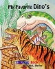 My Favorite Dino's Coloring Book - Dinosaurs to Meet and Greet (Paperback) - MR Joe L Blevins Photo